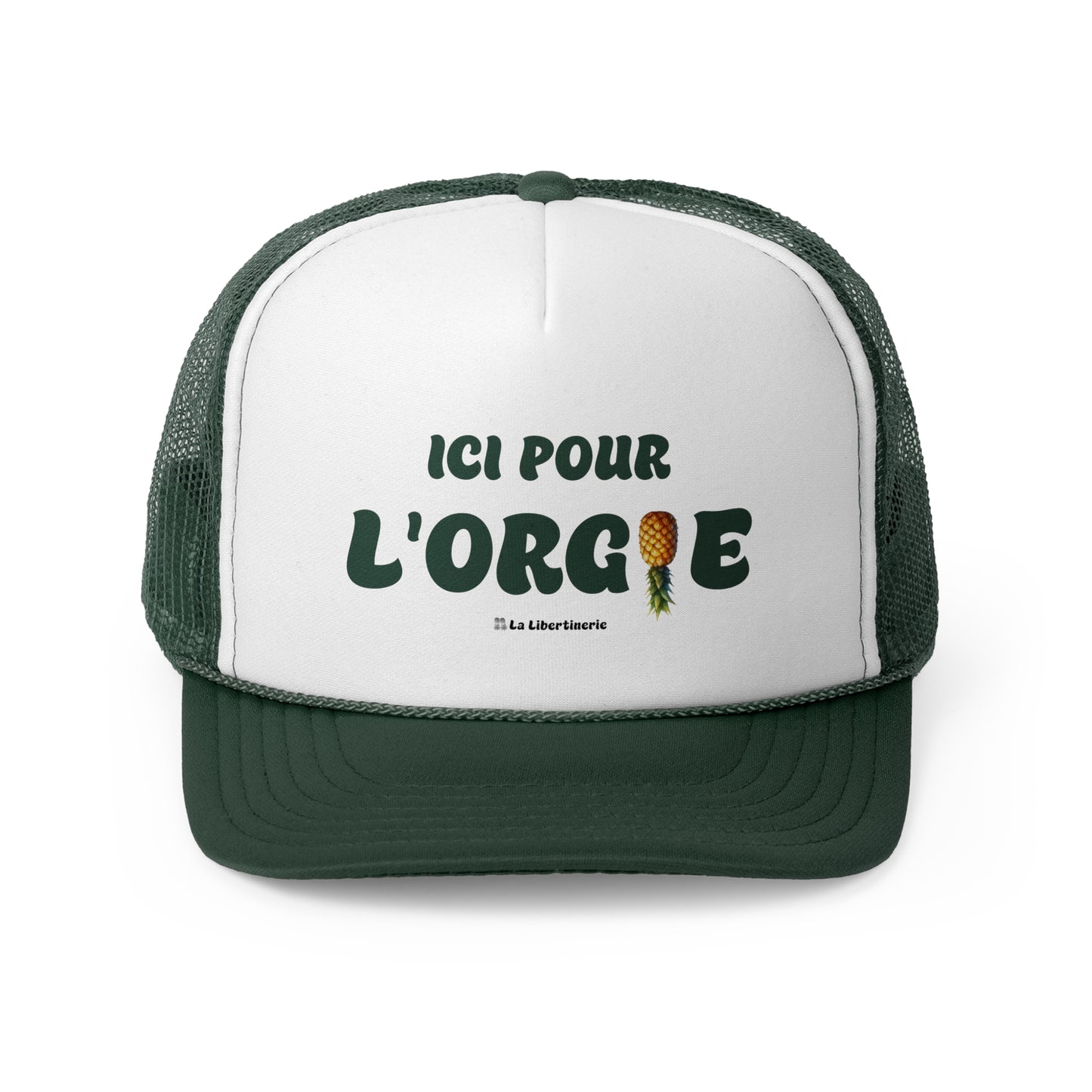Casquette trucker Ici pour l'orgie