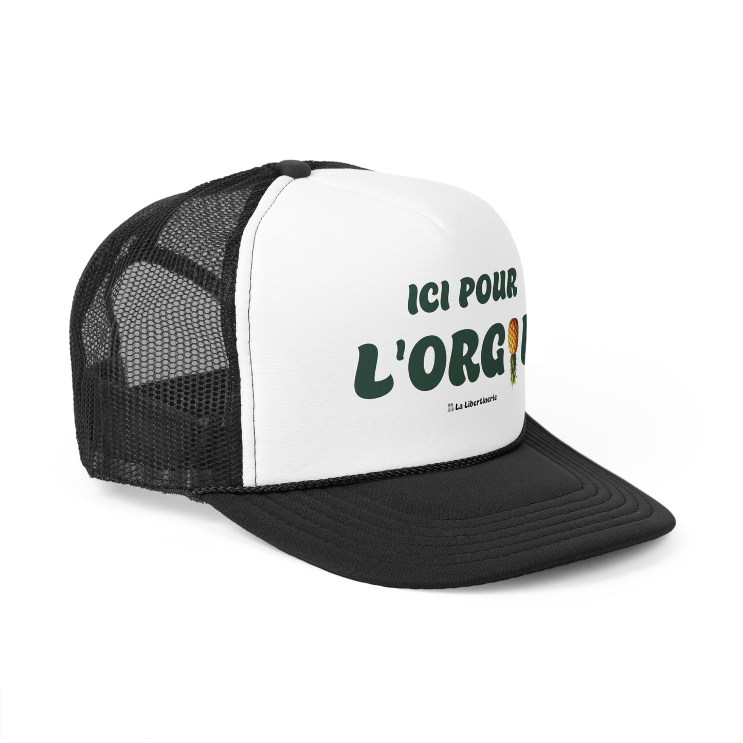 Casquette trucker Ici pour l'orgie