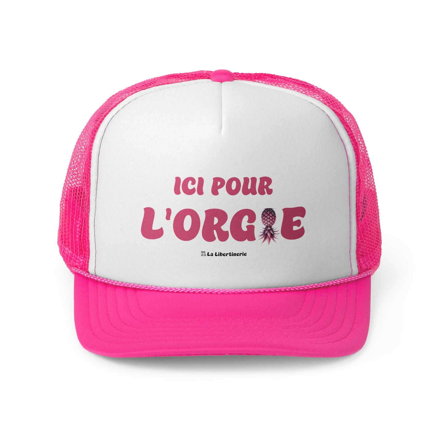 Casquette trucker Ici pour l'orgie