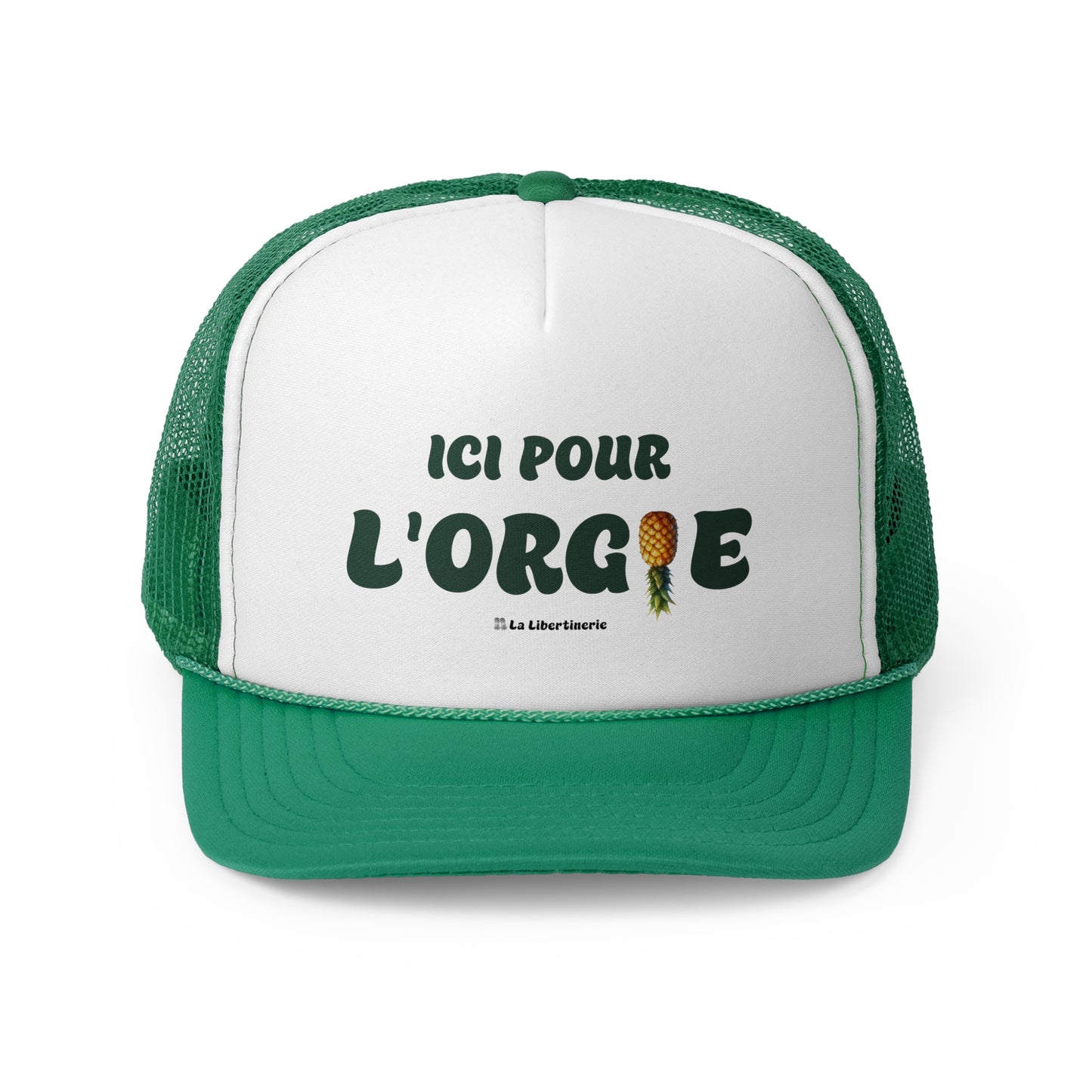 Casquette trucker Ici pour l'orgie